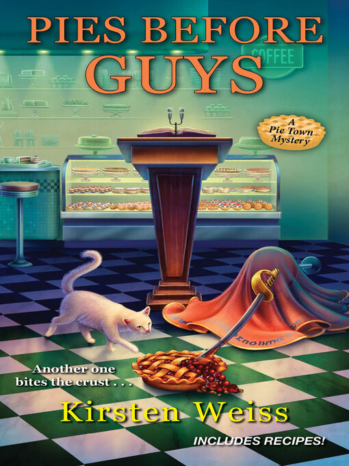 Title details for Pies before Guys by Kirsten Weiss - Available